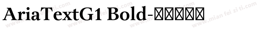 AriaTextG1 Bold字体转换
